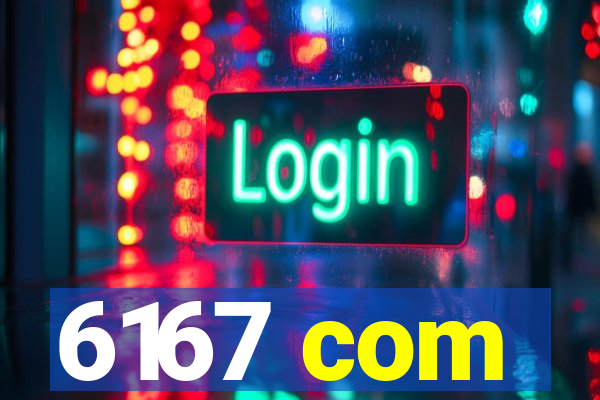 6167 com